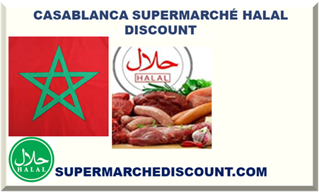 CASABLANCA SUPERMARCHÉ HALAL DISCOUNT 2025