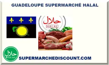 GUADELOUPE SUPERMARCHÉ HALAL 2026-2027