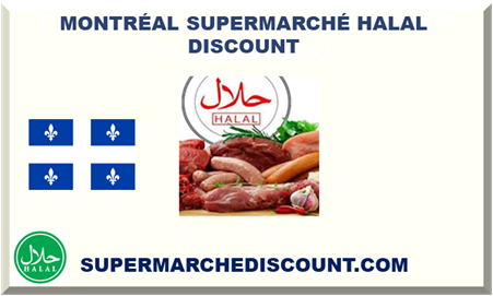 MONTRÉAL SUPERMARCHÉ HALAL DISCOUNT 2025