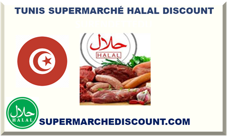 TUNIS SUPERMARCHÉ HALAL DISCOUNT 2025